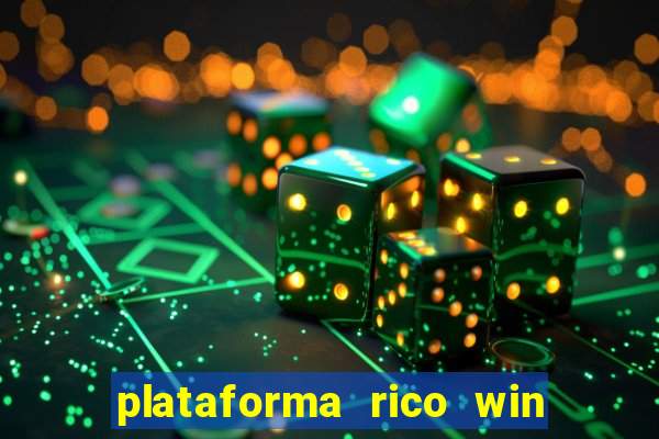 plataforma rico win paga mesmo